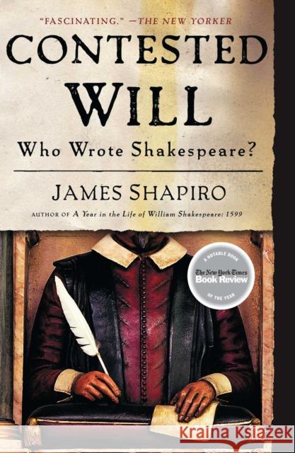 Contested Will: Who Wrote Shakespeare? James Shapiro 9781416541639 Simon & Schuster