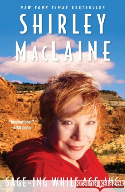 Sage-Ing While Age-Ing Shirley MacLaine 9781416550426