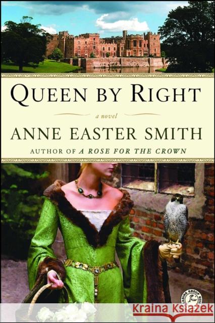 Queen by Right Anne Easter Smith 9781416550471 Touchstone Books