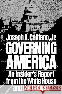 Governing America Joseph A. Califano 9781416552116 Simon & Schuster