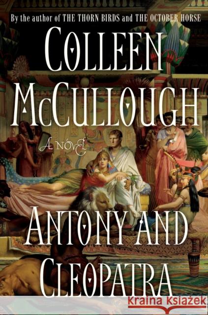 Antony and Cleopatra Colleen McCullough 9781416552956