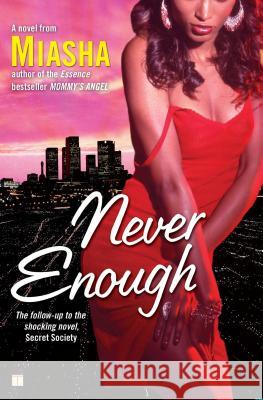 Never Enough Miasha 9781416553380