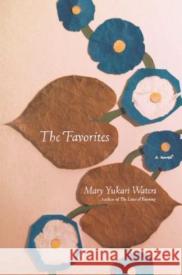 The Favorites Mary Yukari Waters 9781416561088