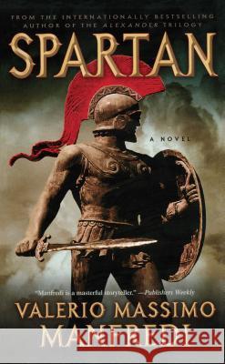 Spartan Valerio Massimo Manfredi Christine Fedderson Manfredi 9781416561606 Washington Square Press