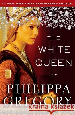 The White Queen Philippa Gregory 9781416563693 Touchstone Books