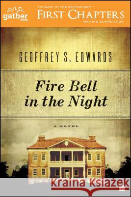 Fire Bell in the Night Edwards, Geoffrey 9781416564249 Touchstone Books