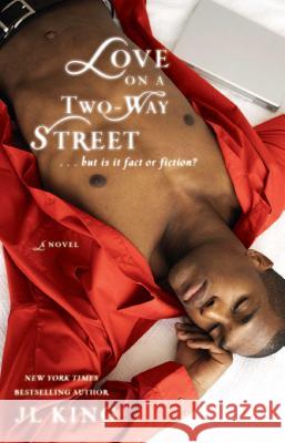 Love On A Two-way Street: Fact or Fiction? J.L. King 9781416566328 Simon & Schuster