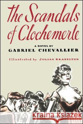 Scandals of Clochmerle GEORGE CHEVALLIER 9781416569763