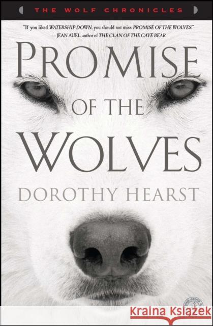 Promise of the Wolves Dorothy Hearst 9781416569992