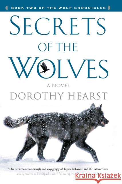 Secrets of the Wolves Dorothy Hearst 9781416570011