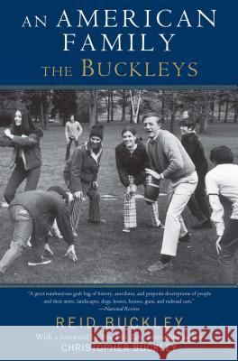 An American Family: The Buckleys Reid Buckley Christopher Buckley 9781416572428