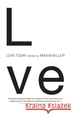 Love Today: Stories Maxim Biller Anthea Bell 9781416572664 Simon & Schuster