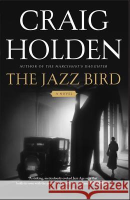 The Jazz Bird Craig Holden 9781416572770