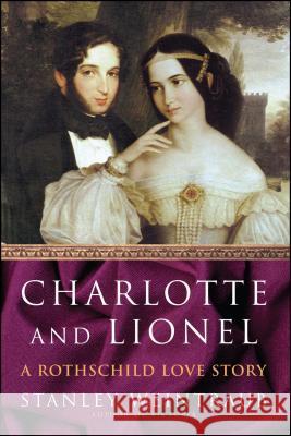 Charlotte and Lionel Stanley Weintraub 9781416573326 Simon & Schuster