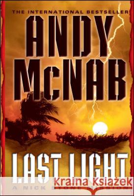 Last Light: A Nick Stone Mission Andy McNab 9781416575047 Atria Books