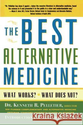 The Best Alternative Medicine Dr Kenneth R. Pelletier 9781416575214 Simon & Schuster