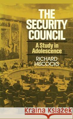 The Security Council (a Study in Adolescence) Richard Hiscocks 9781416577737 Simon & Schuster