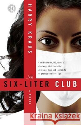 The Six-Liter Club Harry Kraus 9781416577973