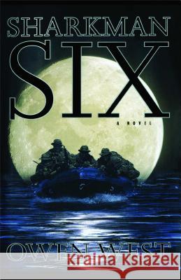 Sharkman Six Owen West 9781416578659 Simon & Schuster