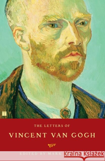 The Letters of Vincent Van Gogh Mark Roskill 9781416580867 Touchstone Books
