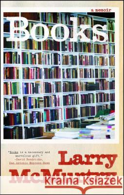 Books: A Memoir Larry McMurtry 9781416583356