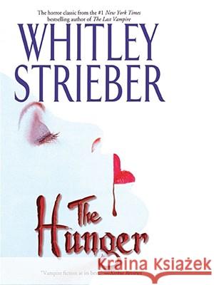 The Hunger Whitley Strieber 9781416583745 Pocket Books