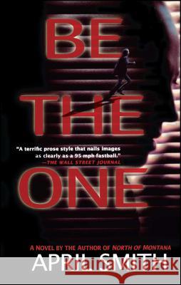 Be the One April Smith 9781416587750 Pocket Books