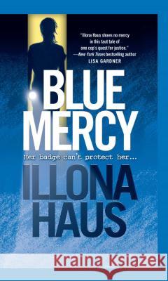 Blue Mercy Illona Haus 9781416588856 Pocket Books
