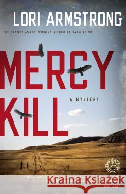 Mercy Kill: A Mystery Lori Armstrong 9781416590972