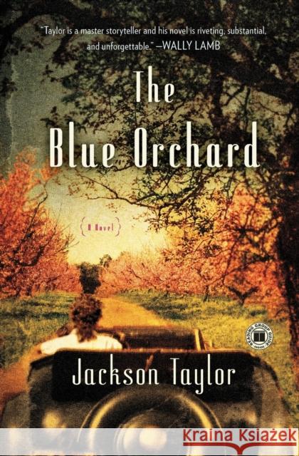 The Blue Orchard Jackson Taylor 9781416592945 Touchstone Books