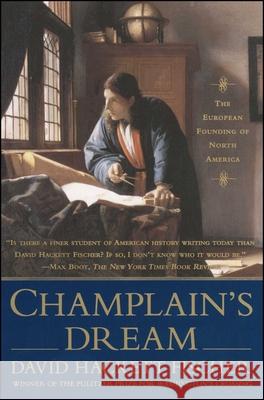 Champlain's Dream David Hackett Fischer 9781416593331 Simon & Schuster