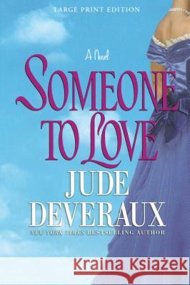 Someone to Love Jude Deveraux 9781416597858 Washington Square Press