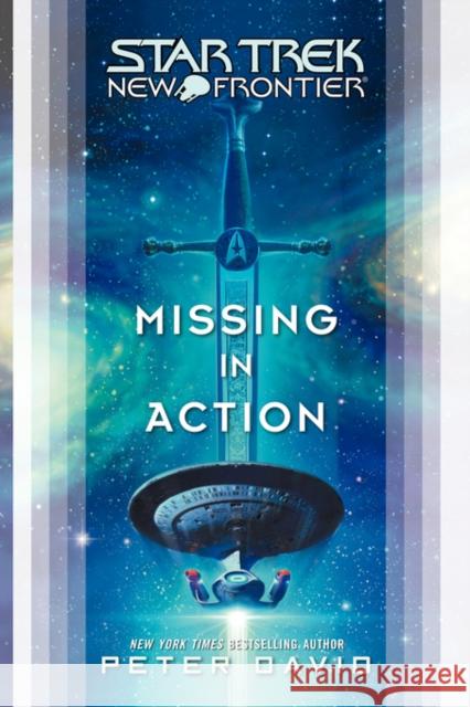 Star Trek: New Frontier: Missing in Action Peter David Gene Roddenberry 9781416598381 Star Trek