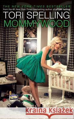 Mommywood Tori Spelling 9781416599111