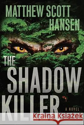 Shadowkiller Matthew Scott Hansen 9781416599210