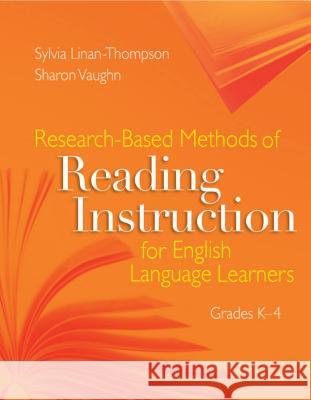 Research-Based Methods of Reading Instruction for English Language Learners, Grades K-4: ASCD Sharon Vaughn Sylvia Linan-Thompson 9781416605775