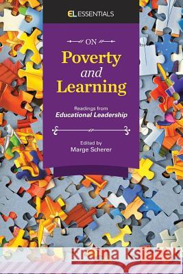 On Poverty and Learning: Readings from Educational Leadership (EL Essentials) Marge Scherer 9781416622932 Association for Supervision & Curriculum Deve