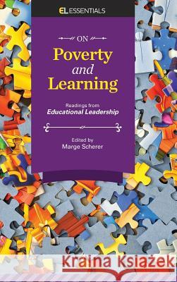 On Poverty and Learning: Readings from Educational Leadership (El Essentials) Marge Scherer 9781416624370 Association for Supervision & Curriculum Deve