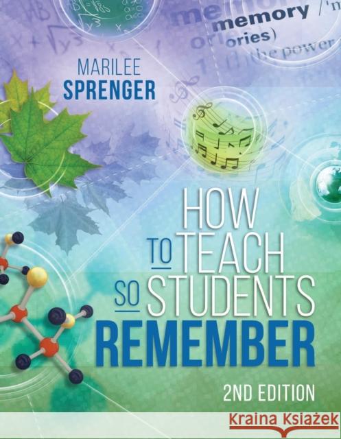 How to Teach So Students Remember, 2nd Edition Marilee Sprenger 9781416625315 ASCD