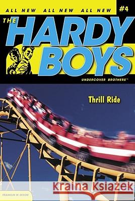 Thrill Ride Franklin W. Dixon 9781416900054
