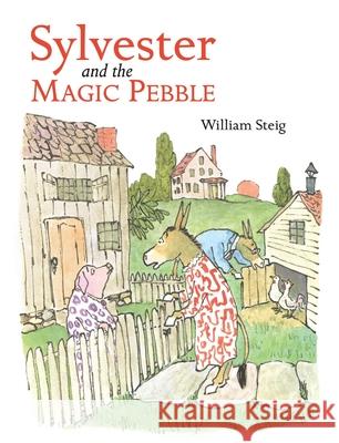 Sylvester and the Magic Pebble William Steig William Steig 9781416902065 Simon & Schuster Children's Publishing