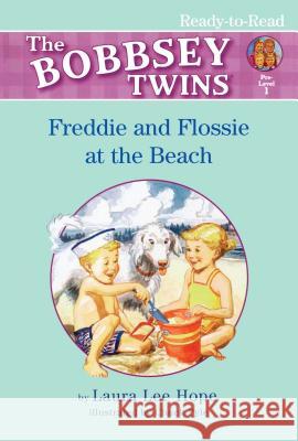 Freddie and Flossie at the Beach: Ready-To-Read Pre-Level 1 Hope, Laura Lee 9781416902683 Aladdin Paperbacks