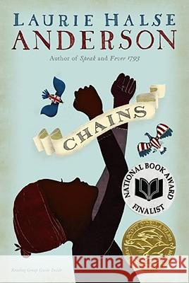 Chains Laurie Halse Anderson 9781416905868 Simon & Schuster Children's Publishing