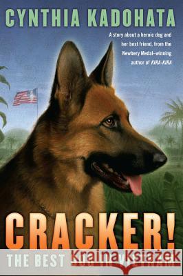 Cracker!: The Best Dog in Vietnam Cynthia Kadohata 9781416906384 Aladdin Paperbacks