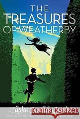 The Treasures of Weatherby Zilpha Keatley Snyder 9781416913993 Aladdin Paperbacks