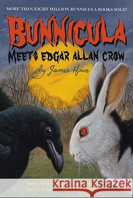 Bunnicula Meets Edgar Allan Crow James Howe Eric Fortune 9781416914730 Aladdin Paperbacks