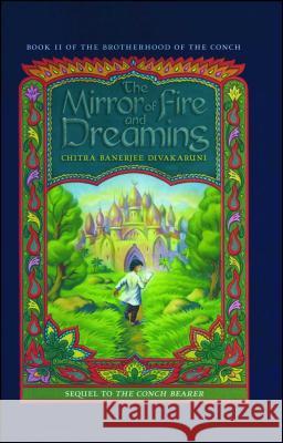 The Mirror of Fire and Dreaming Chitra Banerjee Divakaruni 9781416917687 Aladdin Paperbacks