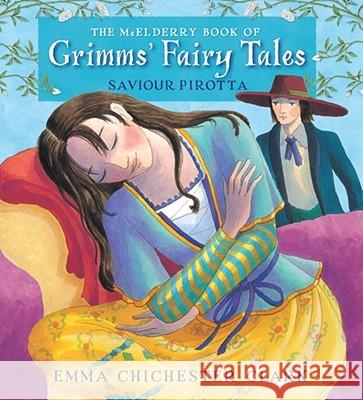 The McElderry Book of Grimms' Fairy Tales Saviour Pirotta Emma Chichester Clark 9781416917984