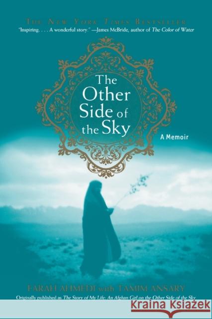 The Other Side of the Sky: A Memoir Farah Ahmedi Tamim Ansary 9781416918370 Simon Spotlight Entertainment