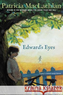 Edward's Eyes Patricia MacLachlan 9781416927440